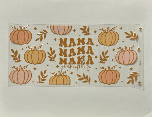 #56 - UV DTF 16 oz cup wrap - Mama Pumpkin UV DTF wrap