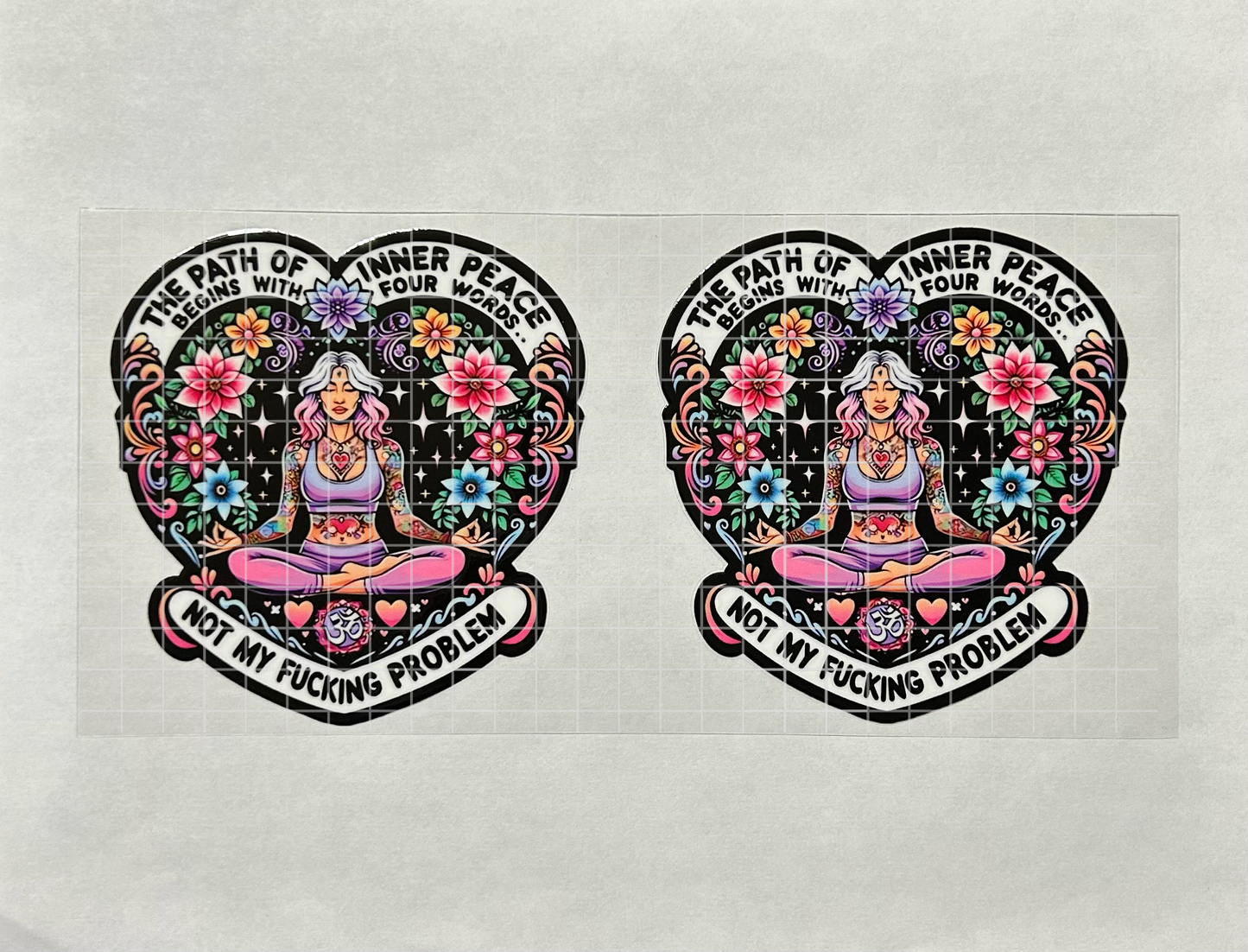 #30 - UV DTF 16 oz cup wrap - Not My Problem UV DTF wrap